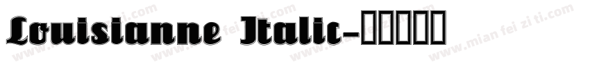 Louisianne Italic字体转换